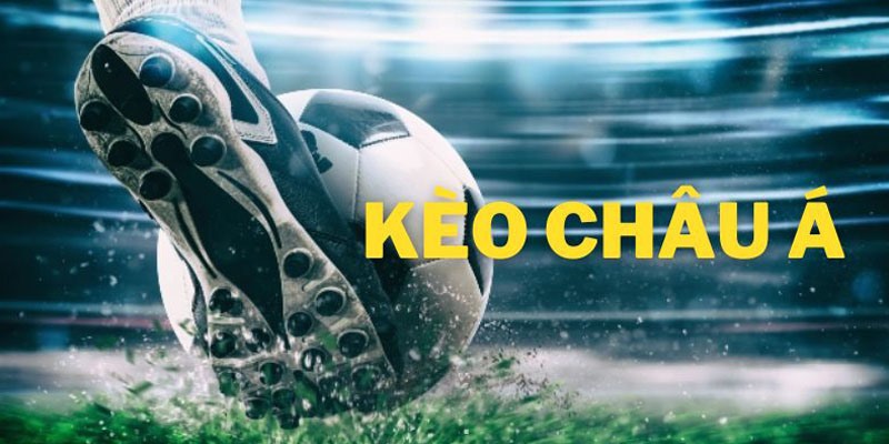 Kèo Châu Á: Khái Niệm Và Cách Dự Đoán Cược Chấp Cơ Bản