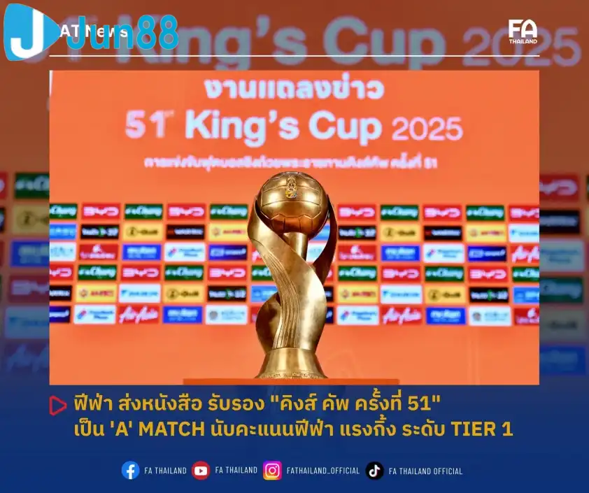 FIFA công nhận King's Cup 2025 là giải đấu hạng A FIFA công nhận King's Cup 2025 là giải đấu hạng A